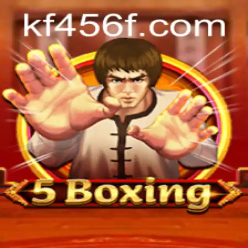 Unleashing the Excitement of 5Boxing: Dive into the Thrilling World of KF456.com
