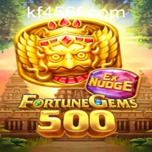 FortuneGems500: A New Era of Gaming with KF456.com