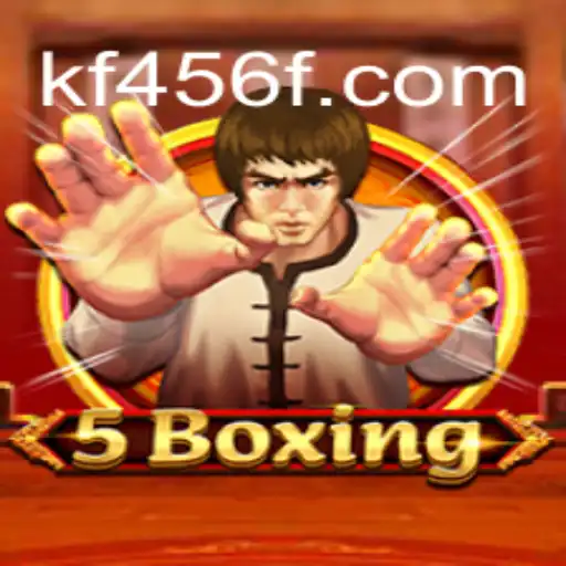 Unleashing the Excitement of 5Boxing: Dive into the Thrilling World of KF456.com